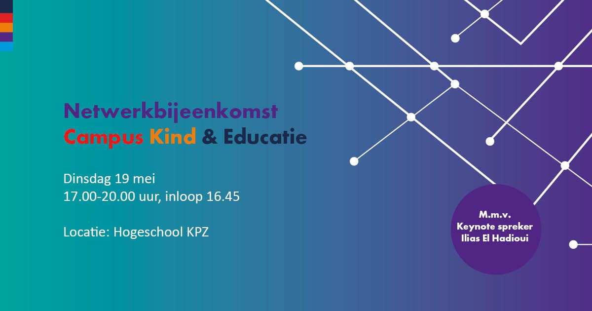 Netwerkbijeenkomst Campus Kind & Educatie: MELD JE AAN!
